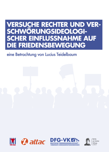 Versuche rechter und verschwörungsideologischer Einflussnahme auf die Friedensbewegung