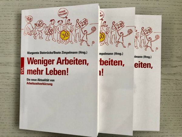 Buch "Arbeitszeitverkürzung": Weniger Arbeiten, mehr Leben!